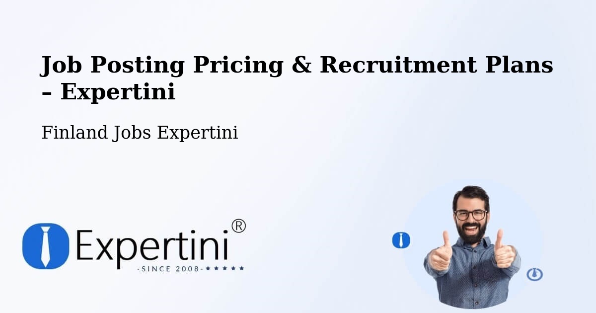 Job Posting Pricing & Recruitment Plans – Turku - Turku, Finland Jobs Expertini